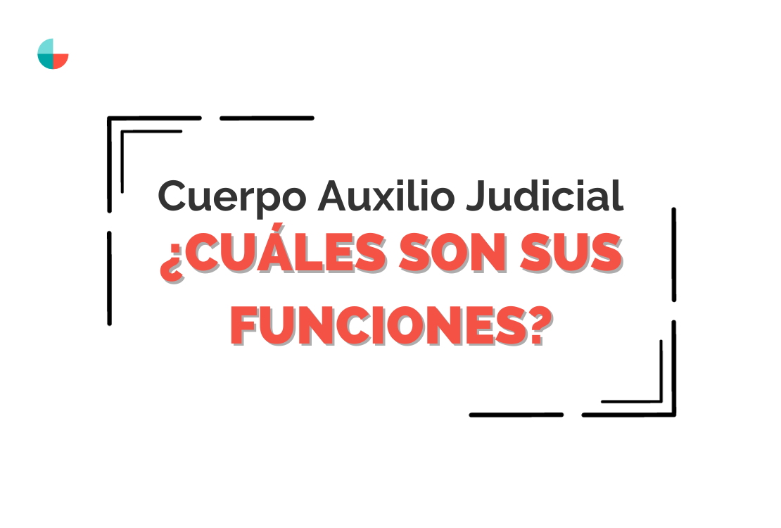 Auxiliar judicial definición y funciones en el sistema judicial