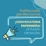 Fechas y Convocatorias de Oposiciones de Enfermería Instituciones Penitenciarias