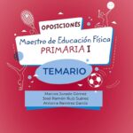 Oposiciones Primaria: Maestros de Educación Física Guía completa de estudio